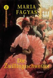 Cover of: Die Zwillingsschwester. by M. Fagyas