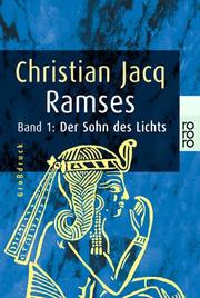 Cover of: Ramses 1. Großdruck. Der Sohn des Lichts. by Christian Jacq