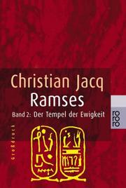 Cover of: Ramses 2. Der Tempel der Ewigkeit. Großdruck. by Christian Jacq