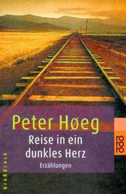 Cover of: Reise in ein dunkles Herz. Großdruck. by Peter Høeg