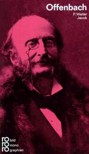 Cover of: Jacques Offenbach. In Selbstzeugnissen und Bilddokumenten.