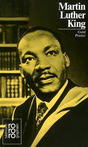 Cover of: Martin Luther King, Jr. Mit Selbstzeugnissen und Bilddokumenten. by Gerd Presler