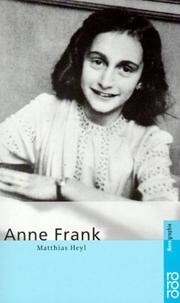 Cover of: Anne Frank. by Matthias Heyl, Matthias Heyl