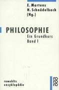 Cover of: Philosophie. Ein Grundkurs. by Ekkehard Martens, Herbert Schnädelbach