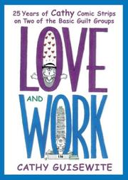 Cover of: Love and Work by Cathy Guisewite, Cathy Guisewite