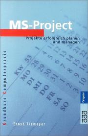 Cover of: MS- Project. Projekte erfolgreich planen und managen.