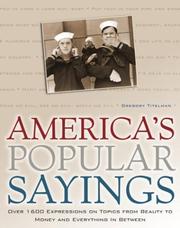 Cover of: America's popular sayings: over 1600 expressions on topics from beauty to money and everything in between