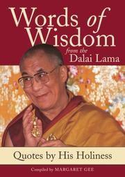 Cover of: Words of Wisdom from the Dalai Lama by His Holiness Tenzin Gyatso the XIV Dalai Lama, Margaret Gee