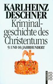 Cover of: Kriminalgeschichte des Christentums 5. Neuntes und Zehntes Jahrhundert.