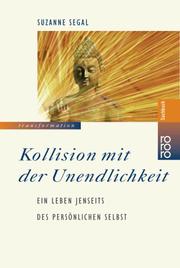 Cover of: Kollision mit der Unendlichkeit. Ein Leben jenseits des persönlichen Selbst.