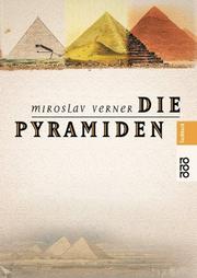 Cover of: Die Pyramiden. by Miroslav Verner