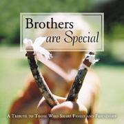 Cover of: Brothers are special | 