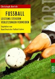 Cover of: Fußball: Leistung steigern. Verletzungen meiden.