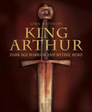 Cover of: King Arthur: Dark Age warrior and mythic hero