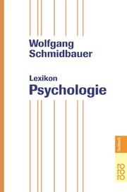 Cover of: Lexikon Psychologie. by Wolfgang Schmidbauer