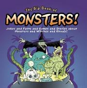 Cover of: The big book of monsters!: jokes and facts and games and stories about monsters and witches and ghouls!