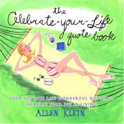 Cover of: The Celebrate-Your-Life Quote Book by Allen Klein