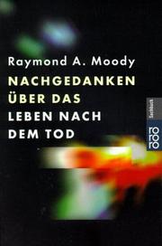 Cover of: Nachgedanken über das Leben nach dem Tod. by Raymond A. Moody