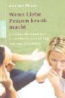 Cover of: Wenn Liebe Frauen krank macht. by Andrea Micus, Andrea Micus