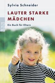 Cover of Lauter starke Mädchen. Ein Buch für Eltern
