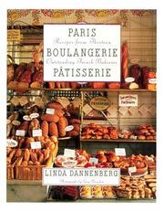 Cover of: Paris Boulangerie-Patisserie: Recipes from Thirteen Outstanding French Bakeries