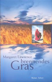 Cover of: Brennendes Gras. by Margaret Lawrence