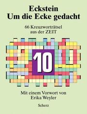 Cover of: Um die Ecke gedacht 10. 66 Kreuzworträtsel aus der ZEIT.