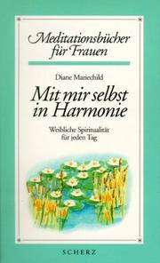 Cover of: Mit mir selbst in Harmonie. Weibliche Spiritualität für jeden Tag.