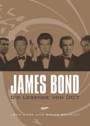 Cover of: James Bond. Die Legende von 007. by John Cork, Bruce Scivally