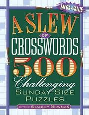 Cover of: A Slew of Crosswords: 500 Challenging Sunday-Size Puzzles