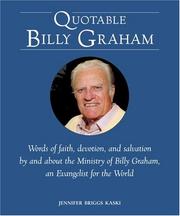 Cover of: Quotable Billy Graham by Jennifer Briggs Kaski