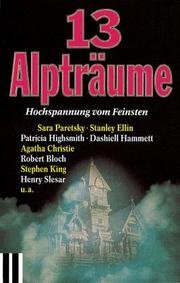 Cover of: Dreizehn ( 13) Alpträume. Hochspannung vom Feinsten.
