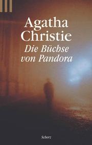 Cover of: Die Büchse der Pandora. by Agatha Christie, Agatha Christie