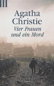 Cover of: Vier Frauen und ein Mord. by Agatha Christie