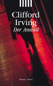 Cover of: Der Anwalt. by Clifford Irving