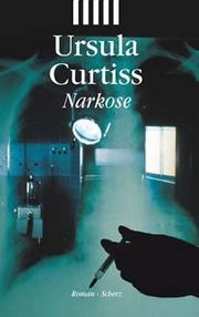 Cover of: Narkose. by Ursula Curtiss