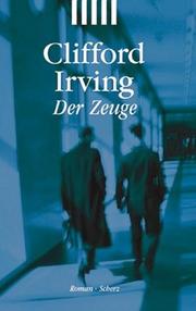 Cover of: Der Zeuge. by Clifford Irving