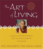 Cover of: The art of living by His Holiness Tenzin Gyatso the XIV Dalai Lama