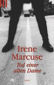 Cover of: Tod einer alten Dame. by Irene Marcuse