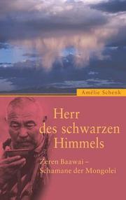 Cover of: Herr des schwarzen Himmels. Zeren Baawai - Schamane der Mongolei.