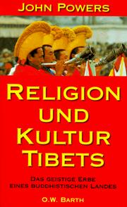 Cover of: Religion und Kultur Tibets. Das geistige Erbe eines buddhistischen Landes.