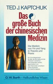 Cover of: Das große Buch der chinesischen Medizin. Die Medizin von Yin und Yang in Theorie und Praxis.