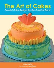 Cover of: The Art of Cakes: Colorful Cake Designs for the Creative Baker