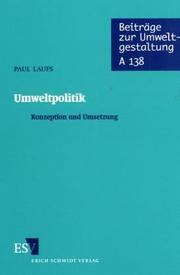 Cover of: Umweltpolitik: Konzeption und Umsetzung (Beitrage zur Umweltgestaltung)