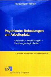 Cover of: Psychische Belastungen am Arbeitsplatz. Ursachen, Auswirkungen, Handlungsmöglichkeiten.
