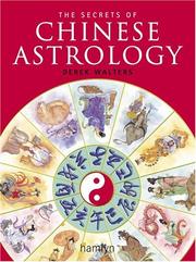 Cover of: The Secrets of Chinese Astrology by Derek Walters, Derek Walters