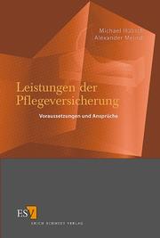 Cover of: Leistungen der Pflegeversicherung. Voraussetzungen und Ansprüche.