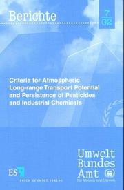 Cover of: Criteria for Atmospheric Longrange Transport Potential and Persistence of Pesticides and Industrial Chemicals.