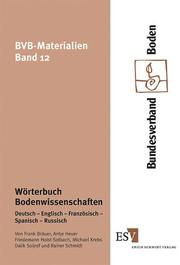 Cover of: Wörterbuch Bodenwissenschaften. Deutsch / Englisch / Französisch / Spanisch / Russisch.