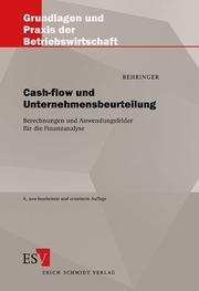 Cover of: Cash-flow und Unternehmensbeurteilung. Berechnungen und Anwendungsfelder für die Finanzanalyse.